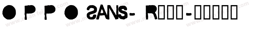 O P P O Sans- R手机版字体转换